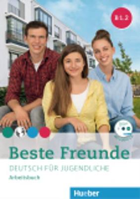 BESTE FREUNDE B1.2 Arb.+CD-ROM(ejerc.) - Georgiakaki, Manuela, and Sch?mann, Anja, and Seuthe, Christiane