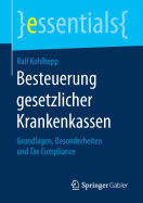 Besteuerung Gesetzlicher Krankenkassen: Grundlagen, Besonderheiten Und Tax Compliance