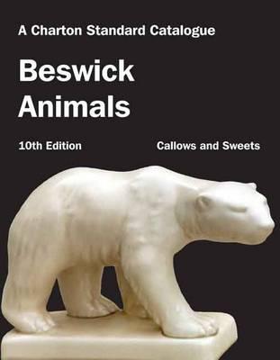 Beswick Animals - Callow, Diana, and Callow, John, and Sweet, Marilyn