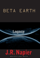 Beta Earth: Legacy