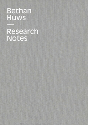 Bethan Huws. Reading Duchamp. Research Notes 2007-2014 - Huws, Bethan