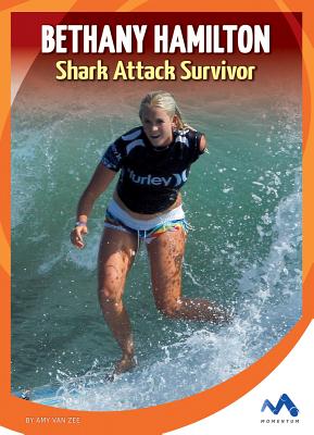 Bethany Hamilton: Shark Attack Survivor - Zee, Amy Van