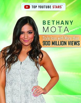 Bethany Mota: Style Icon with More Than 900 Million Views - Furgang, Kathy