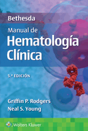 Bethesda. Manual de Hematologia Clinica