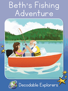 Beth's Fishing Adventure: Phonics Book 32