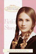 Beth's Story: Portraits of Little Women
