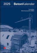Beton-Kalender 2025: Tunnelbau; Betonbauqualitt (BBQ), 2 Teile