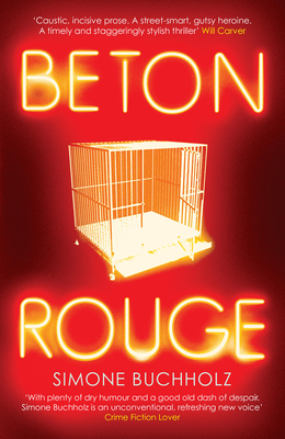 Beton Rouge - Buchholz, Simone, and Ward, Rachel (Translated by)