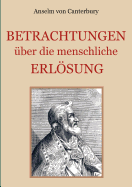 Betrachtungen ?ber Die Menschliche Erlsung