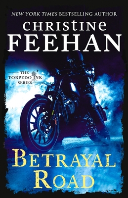 Betrayal Road - Feehan, Christine