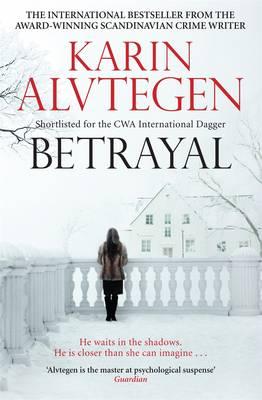 Betrayal - Alvtegen, Karin, and Murray, Steven T. (Translated by)