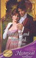 Betrayed And Betrothed