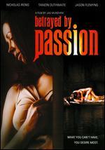 Betrayed by Passion
