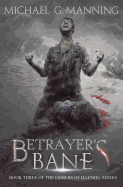 Betrayer's Bane: Book 3