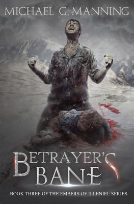 Betrayer's Bane: Book 3 - Manning, Michael G