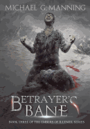 Betrayer's Bane