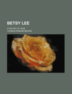 Betsy Lee; A Foc?s?l?e Yarn