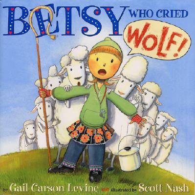 Betsy Who Cried Wolf - 