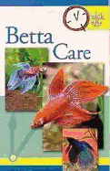 Betta Care: Quick and Easy