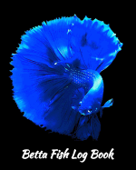 Betta Fish Log Book: Mysterious Blue Betta on Black Background