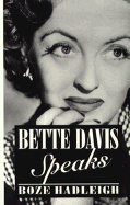Bette Davis Speaks - Hadleigh, Boze