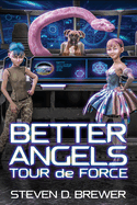 Better Angels: Tour de Force