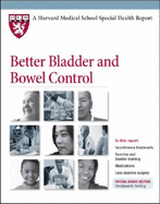 Better Bladder and Bowel Control - Harvard Health Publications (Editor), and Wakamatsu, May M. (Editor), and Grocela, Joseph A. (Editor)