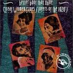 Better Boot That Thing:  Great Women Blues Singers of the 1920's - Various Artists