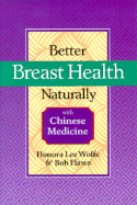 Better Breast Health Naturally with Chinese Medicine