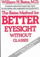 Better Eyesight - Bates, William