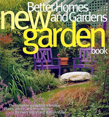 Better Homes and Gardens New Garden Book - Better Homes and Gardens