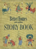 Better Homes and Gardens Story Book - Better Homes and Gardens