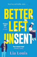 Better Left Unsent: Discover this hilarious and heartfelt romance
