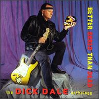 Better Shred Than Dead: The Dick Dale Anthology - Dick Dale