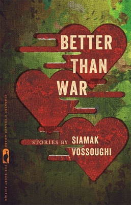 Better Than War: Stories - Vossoughi, Iamak