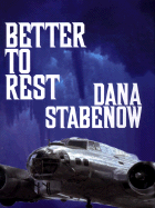 Better to Rest - Stabenow, Dana