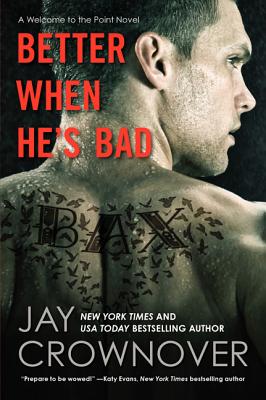 Better When He's Bad - Crownover, Jay