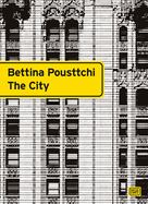 Bettina Pousttchi: The City