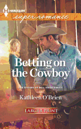 Betting on the Cowboy