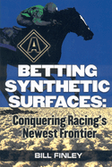 Betting Synthetic Surfaces: Conquering Racing's Newest Frontier