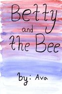 Betty and the Bee