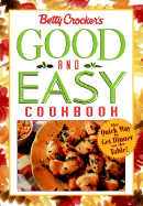 Betty Crocker's Good and Easy Cookbook