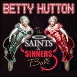 Betty Hutton at the Saints and Sinners Ball