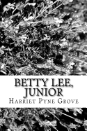 Betty Lee, Junior