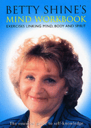 Betty Shine's Mind Workbook - Shine, Betty