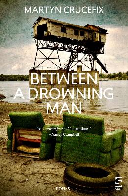 Between a Drowning Man - Crucefix, Martyn