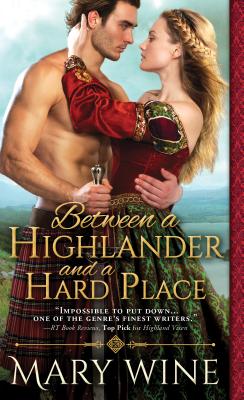 Between a Highlander and a Hard Place - Wine, Mary