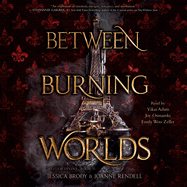Between Burning Worlds: Volume 2