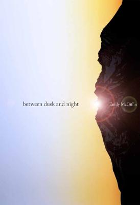 Between Dusk and Night - McGiffin, Emily