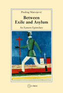 Between Exile and Asylum: An Eastern Epistolary
